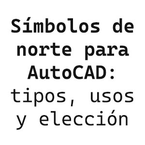 Símbolo de norte para AutoCAD en plano arquitectónico